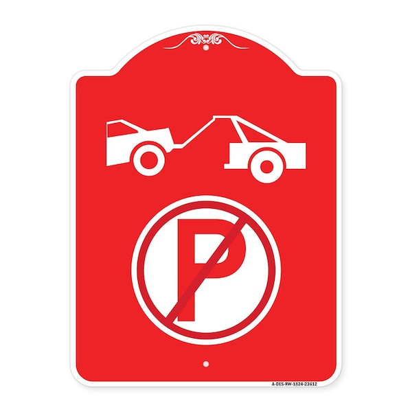 Signmission No Parking Tow Away Zone Symbol, Red & White Aluminum Architectural Sign, 18" x 24", RW-1824-23612 A-DES-RW-1824-23612 - main
